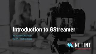 Introduction to GStreamer