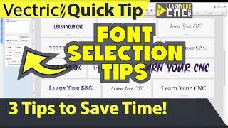 Font Selection Like You Never Have Before - Vectric VCarve, Aspire, & Cut2D Quick Tip