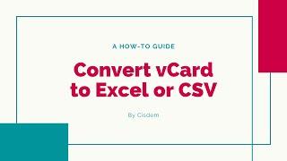 How to Convert vCard (.vcf) to Excel or CSV Easily