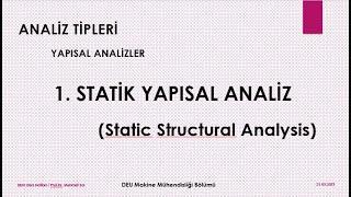 Statik Yapisal Analiz ve Önemli Noktalar -Teorik Anlatım