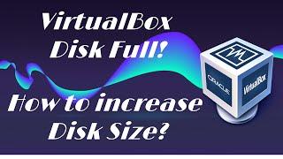 How to Increase Virtualbox disk/VDI size VBOX_E_NOT_SUPPORTED