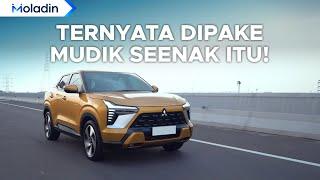 Compact SUV Paling Nyaman! Seperti Ini Rasanya Mudik Pakai Mitsubishi Xforce | Moladin