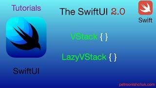 VStack and LazyVStack. SwiftUI