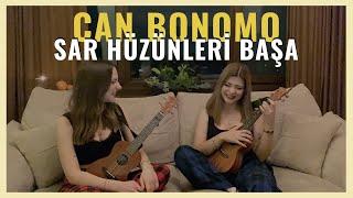 Sar Hüzünleri Başa - Ukulele Cover By Gülşah&Ezgi (Can Bonomo)