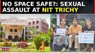 Protests Erupt at NIT Trichy After Alleged Sexual Assault By Electrician; Demand Warden's Removal