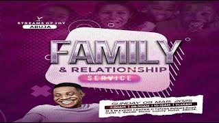 FAMILY & RELATIONSHIP SERVICE || SUNDAY SERVICE || 9TH MARCH 2025