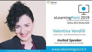 eLearningPoint 2019 - Intervento di Valentina Vandilli, LinkedIn Expert & Trainer