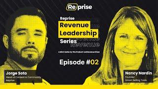 The Reprise Revenue Leadership Mini-Series, Ep 02 | Nancy Nardin, Founder at Smart Selling Tools