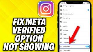 How To Fix Meta Verified Option Not Showing in Instagram (2024)