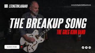 The Breakup Song (Greg Kihn Band) | Lexington Lab Band
