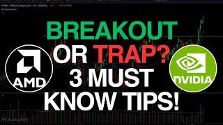 Stock Trading Strategy: Breakout or TRAP? 3 Must-Know Tips for Buying Stock Breakouts | $AMD $NVDA