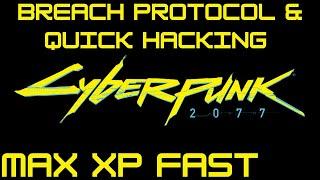 Cyberpunk 2077: AMAZING Breach Protocol & Quick Hacking Max XP Exploit!