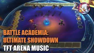 TFT Set 11 - Battle Academia: Ultimate Showdown Mythic Arena Music
