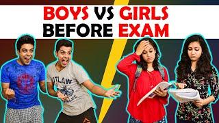 BOYS vs GIRLS BEFORE EXAM | The Half-Ticket Shows