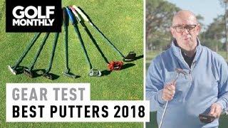 Best Putters 2018 I Gear Test I Golf Monthly