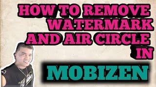 Tips How to Remove Watermark in Mobizen Full HD