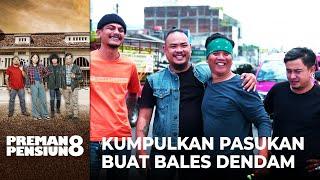 KUMPULKAN PASUKAN! Taslim Ingin Cari Siapa Pelakunya | PREMAN PENSIUN 8 | EPS. 01 (5/5)