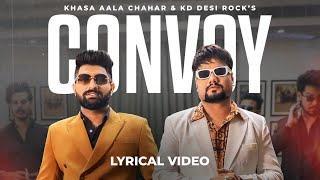 Convoy (Kafila) | Official Lyrical Video | Khasa Aala Chahar, KD Desi Rock | VYRL Haryanvi