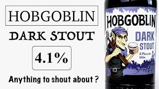 Hobgoblin Dark stout -  Carlsberg Marston's Brewing.