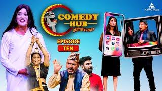 Comedy Hub | EP - Ten | Nepali Comedy Show | Magne Buda, Prabhat, Radhika, Latte, Kalpana, Anil Rai