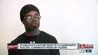 Scurlock's father reacts to Gardner's suicide, comments made by Don Kleine