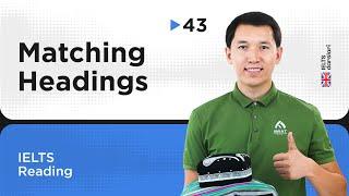 IELTS Reading - Matching Headings | 43-dars | IELTS darslari