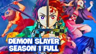 Demon Slayer : Kimetsu no Yaiba | Season 1 Full | Demon Slayer Recap