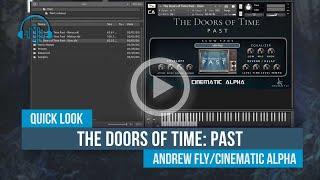 Quick Look: The Doors of Time: Past by Andrew Fly/Cinematic Alpha