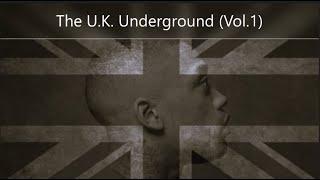 The U.K. Underground (Hip Hop) (Vol.1)