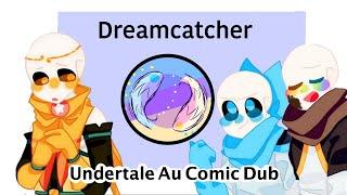 Dreamcatcher│Undertale Au Comic Dub