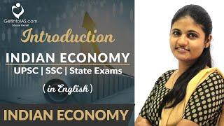 Introduction | Indian Economy | In English | UPSC | GetintoIAS
