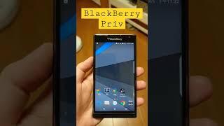 Blackberry Priv   in 2022  【Still Worth it？】#mobile #shorts #android