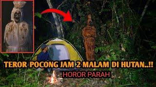 HOROR‼️ TEROR POCONG DI HUTAN SENDIRIAN JAM 2 MALAM-PANIK, DALAM TENDA