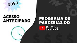 NOVIDADE: acesso antecipado ao Programa de Parcerias do YouTube