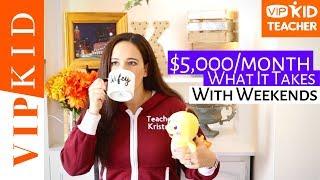 $5,000/ MONTH TEACHING WITH VIPKID (the hours it takes)  → Online Teaching Salary & Schedule
