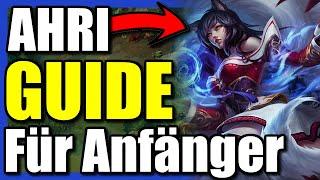 Ahri Guide Für Anfänger 2025! - so spielt man Ahri