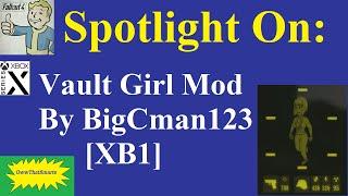 Fallout 4 (mods) - Spotlight On: Vault Girl Mod By BigCman123 [XB1]