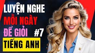 ️ Luyện Nghe Nói Tiếng Anh Hằng Ngày | Câu Nói Ngắn Hiệu Quả | Phù Hợp Cho Người Mới Bắt Đầu | #7