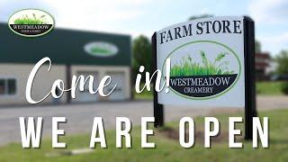 Our Farm Store is open! | Westmeadow Farm & Dairy