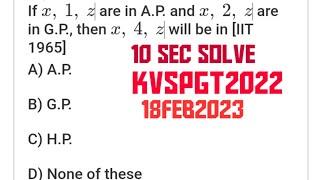 KVS PGT MATHS 2023 PAPER QUESTION SITUATION| AP,GP AND HP