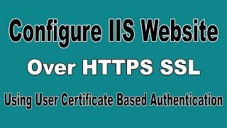 Configure IIS HTTPS Website for specific group access using User Certificate based authentication