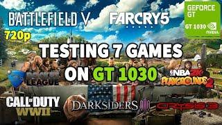 NVIDIA GT 1030 Testing 7 Games | 720p | PART 1