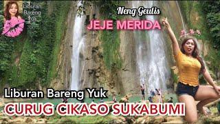 LIBURAN BARENG YUK (Curug Cikaso, Sukabumi) - Jeje Merida