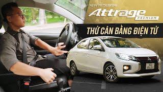 Đánh võng Mitsubishi Attrage thử cân bằng điện tử; động cơ 1.2 có YẾU?