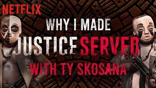 Why I Made Justice Served