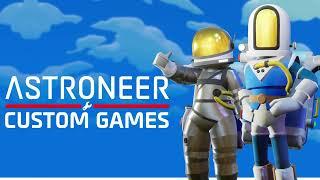 ASTRONEER - Custom Games Update Trailer