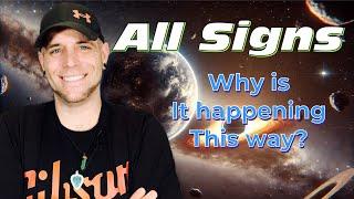 ALL SIGNS - Why is it happening this way?