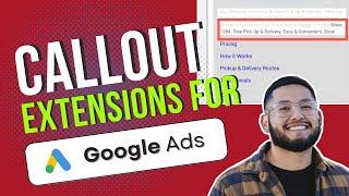 Google Ads Callout Extensions - Examples & Best Practices in 2023