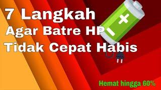 Cara Agar Baterai HP Tidak Cepat Habis