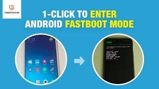 1-Click to Enter Android Fastboot Mode [Free Method]